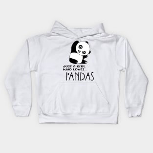 Just a girl who loves Pandas Kids Hoodie